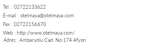 Maya Otel Afyon telefon numaralar, faks, e-mail, posta adresi ve iletiim bilgileri